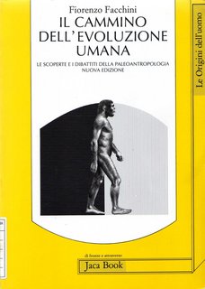 Fiorenzo Facchini - Il cammino dell'evoluzione umana (1994)