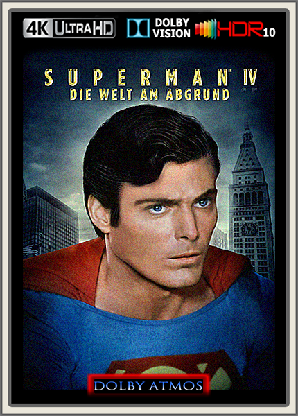 Superman IV - Die Welt am Abgrund 1987 DE DL UltraHD BluRay Dolby Atmos DV HDR10 REGRADED-kellerratte