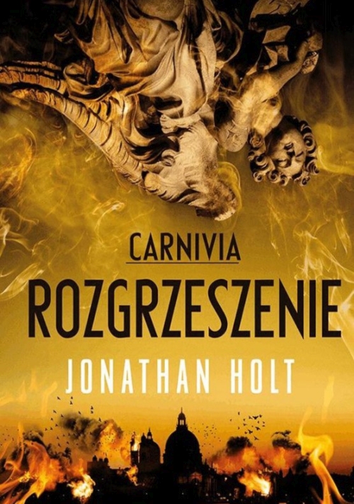 Jonathan Holt - Cykl: Carnivia (tom 1-3)