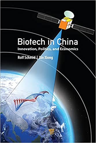 Biotech in China Innovation, Politics, and Economics Biotech in China Innovation, Politics, and Economics