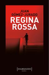 Juan Gómez-Jurado – Regina Rossa (2021)