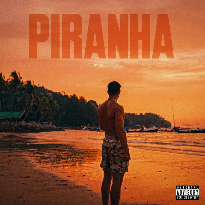 Anas - PIRANHA (Explicit)