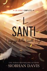 Siobhan Davis – I Santi. I ragazzi della Lowell High. La serie completa (2026)