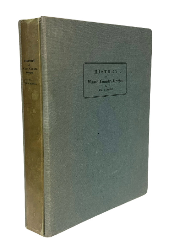 History of Wasco County, Oregon (1854-1954)