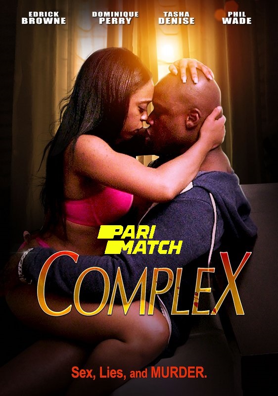  CompleX (2021) 720p HDRip Hollywood Movie [Dual Audio] [Hindi (FanDub) or German] x264 AAC [900MB] Full Movie Download