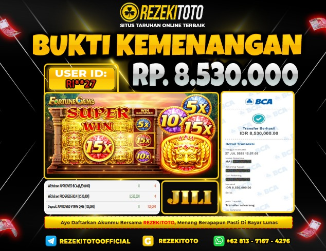 BUKTI KEMENANGAN 27 JULI 2025 FORTUNE GEMS 8 JUTA  