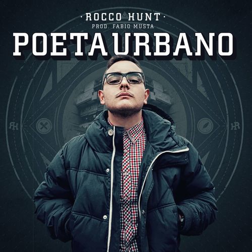 Rocco Hunt - Poeta Urbano [Album] (Epic, 2013) FLAC