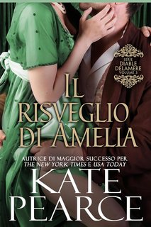 Kate Pearce - Diable Delamere Vol. 3. Il risveglio di Amelia (2024)