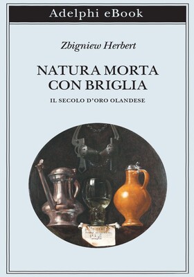 Zbigniew Herbert  - Natura morta con briglia (2025)