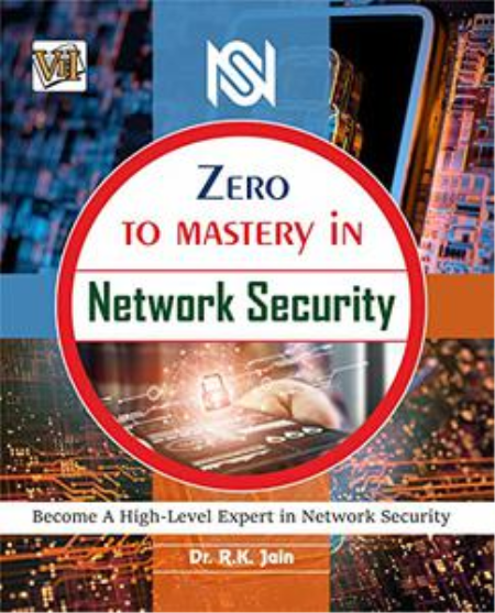 Zero To Mastery In Network Security- No.1 Network Security Book To Become Zero To Hero In Network Security