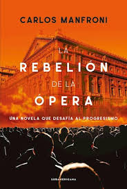 LA REBELION DE LA OPERA, CARLOS MANFRONI
