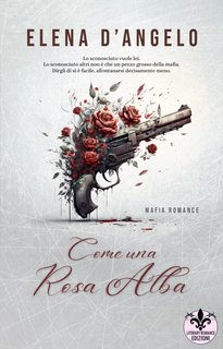 Elena D'Angelo - Come una rosa alba (2023)
