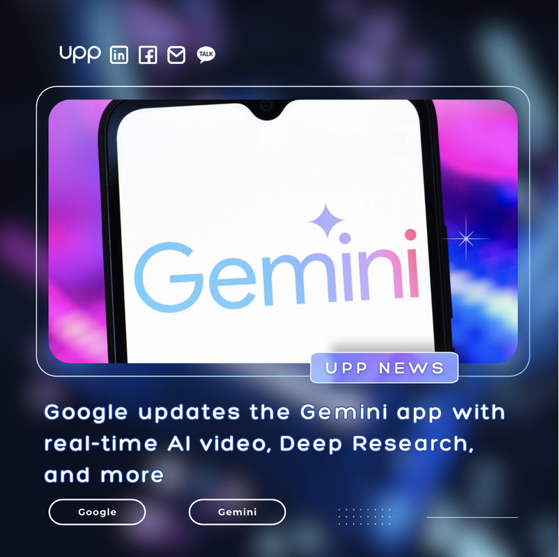 Google updates the Gemini app with real-time AI video, Deep Research, and more