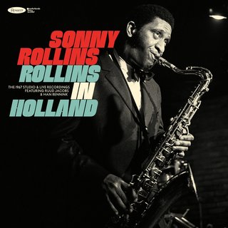 Sonny Rollins – Rollins In Holland The 1967 Studio & Live Recordings (2020) .Flac 24-96