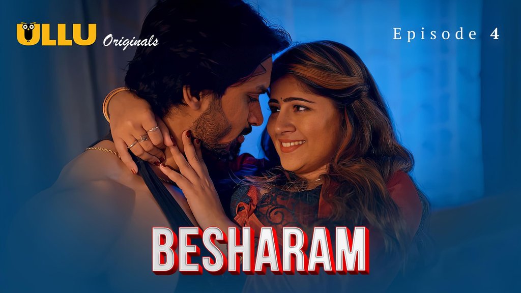Besharam S01E04 Hot Hindi Web Series Ullu