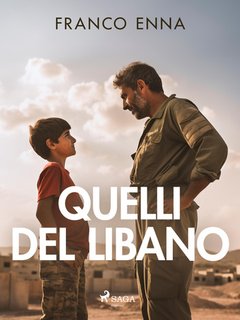 Franco Enna - Quelli del Libano (2024)