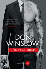 Don Winslow – L’ultimo colpo (2026)