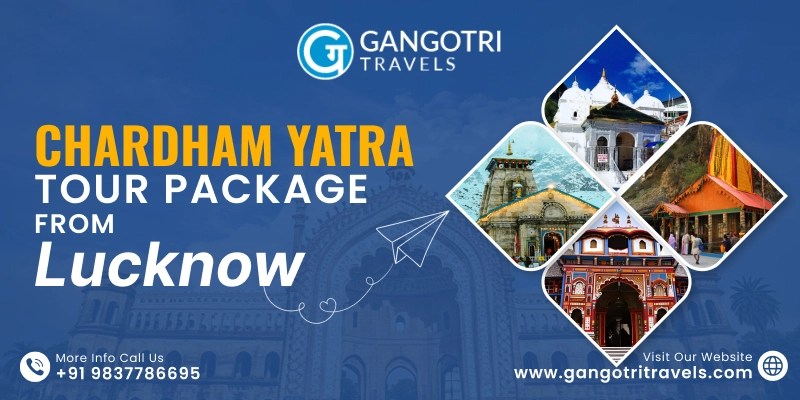 chardham tour yatra package from lucknow