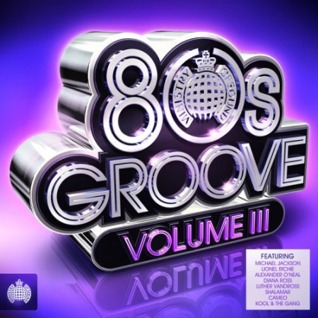 VA - Ministry of Sound: 80s Groove Volume III (2012)