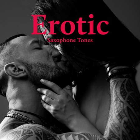 Uncondicional True Love Music Masters - Erotic Saxophone Tones (2022)