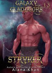 Alana Khan – Gladiatori della Galassia Vol. 13. Stryker (2026)