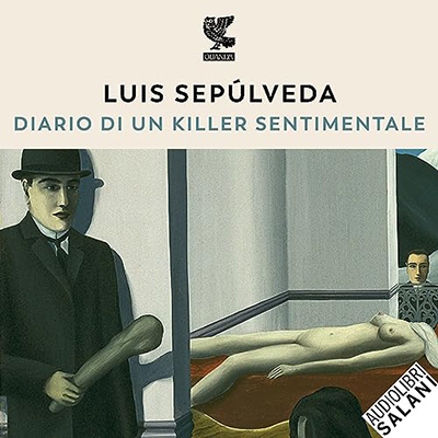 Luis Sepúlveda - Diario di un killer sentimentale (2023) (mp3 - 128 kbps)