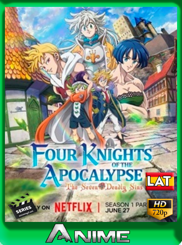 The Seven Deadly Sins Los Cuatro Jinetes del Apocalipsis Temporada 1 HD [720P] Latino [Mega] [Googledrive]