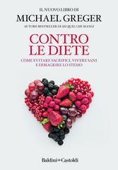 Michael Greger – Contro le diete (2020)