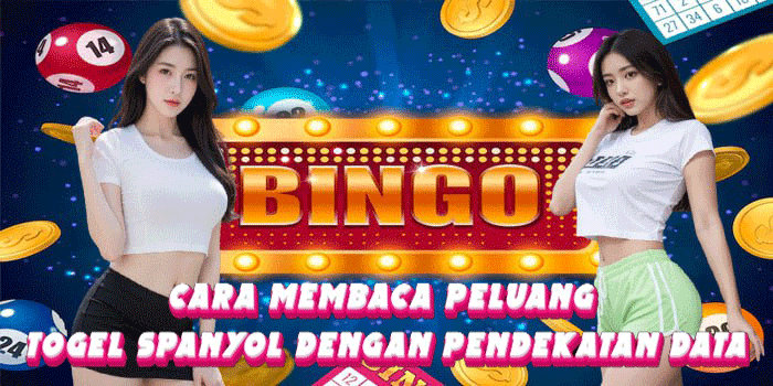 Cara Membaca Peluang Togel Spanyol Dengan Pendekatan Data