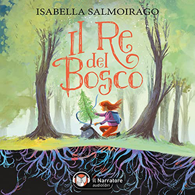 Isabella Salmoirago - Il Re del Bosco (2023) (mp3 - 128 kbps)