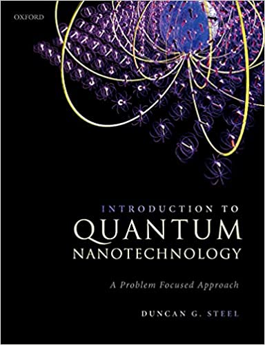 Introduction to Quantum Nanotechnology: A Problem Focused Approac Introduction to Quantum Nanotechnology: A Problem Focused Approac