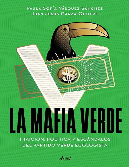 La mafia verde - Paula Sofía Vásquez Sánchez y Juan Jesús Garza Onofre (Multiformato) [VS]