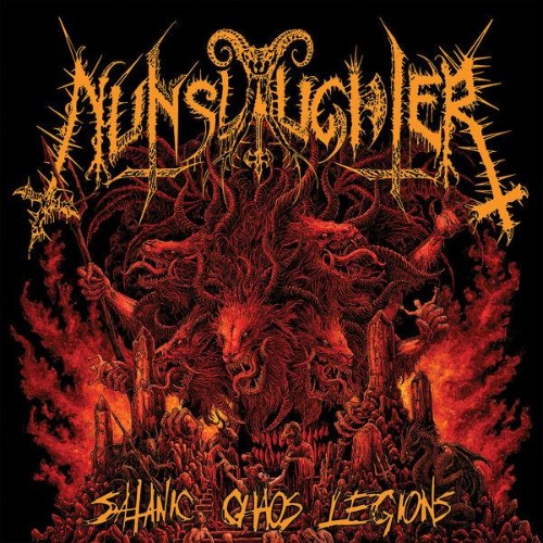 Nunslaughter - Satanic Chaos Legions (2026)