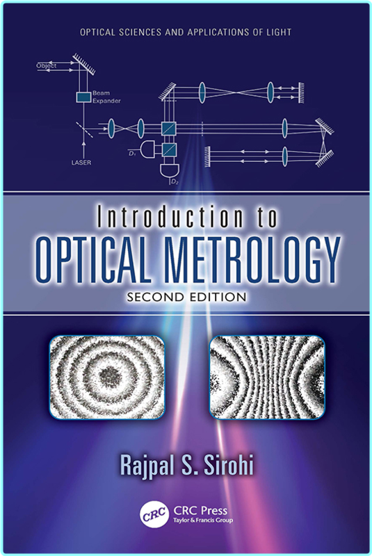 Introduction To Optical Metrology 2nd Edition (Sirohi, Rajpal S.)