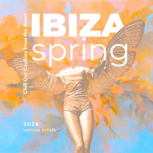 VA - Ibiza Spring (2026) (Chill Out Cookies from the Heart) (2026)