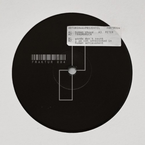 ARTURIA44 & Projektil - FRAKTUR 004 (2026)