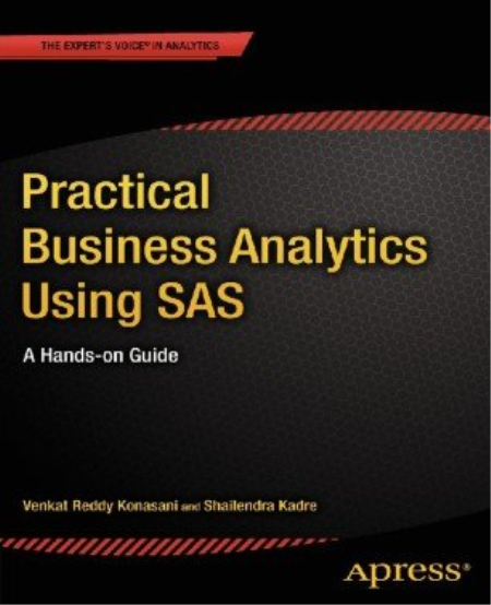 Practical Business Analytics Using SAS: A Hands-on Guide (True EPUB)