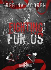 Regina Mooren – Fighting for Vol. 1. Fighting for us (2026)