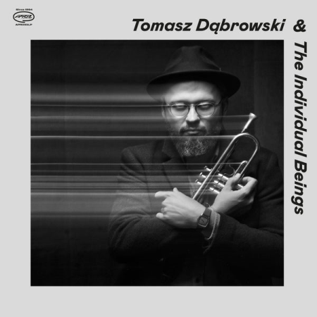 Tomasz Dabrowski  Tomasz Dabrowski & The Individual Beings (2022)