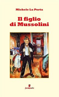 Michele La Porta - Il figlio di Mussolini (2023)