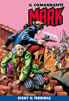 Il Comandante Mark a colori 123 - Bixby il terribile (2022)