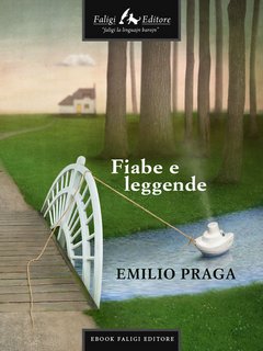 Emilio Praga - Fiabe e leggende (2010)