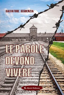 Salvatore Seguenzia - Le parole devono vivere (2024)