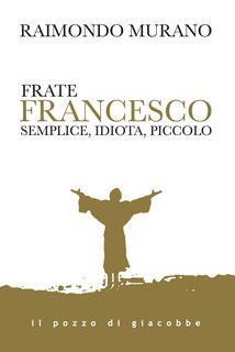 Raimondo Murano - Frate Francesco (2023)