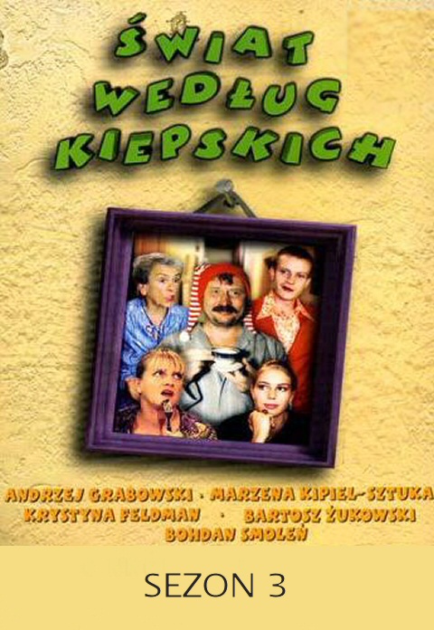 Świat według Kiepskich (2001-2002) {Sezon 3} PL.WEB-DL.H264-NINE / Film Polski