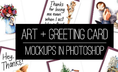 Art + Greeting Card Mockups In Photoshop