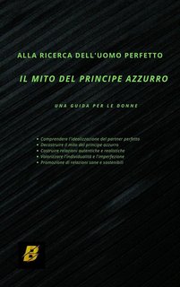 Produtora Betha Digital - Alla ricerca dell'uomo perfetto. Il mito del principe azzurro (2024)