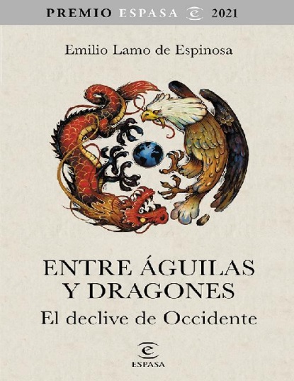 Entre águilas y dragones - Emilio Lamo de Espinosa (PDF + Epub) [VS]