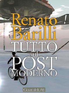 Renato Barilli - Tutto sul postmoderno (2013)