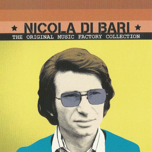 Nicola di Bari - Nicola Di Bari,The Original Music Factory Collection [Album] (Star Evens Digital, 2016) FLAC